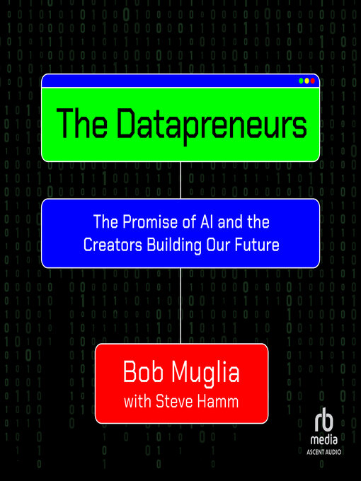 Title details for The Datapreneurs by Bob Muglia - Available